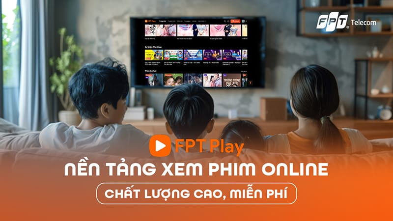 truyền hình fpt play 4k truyền hình fpt
